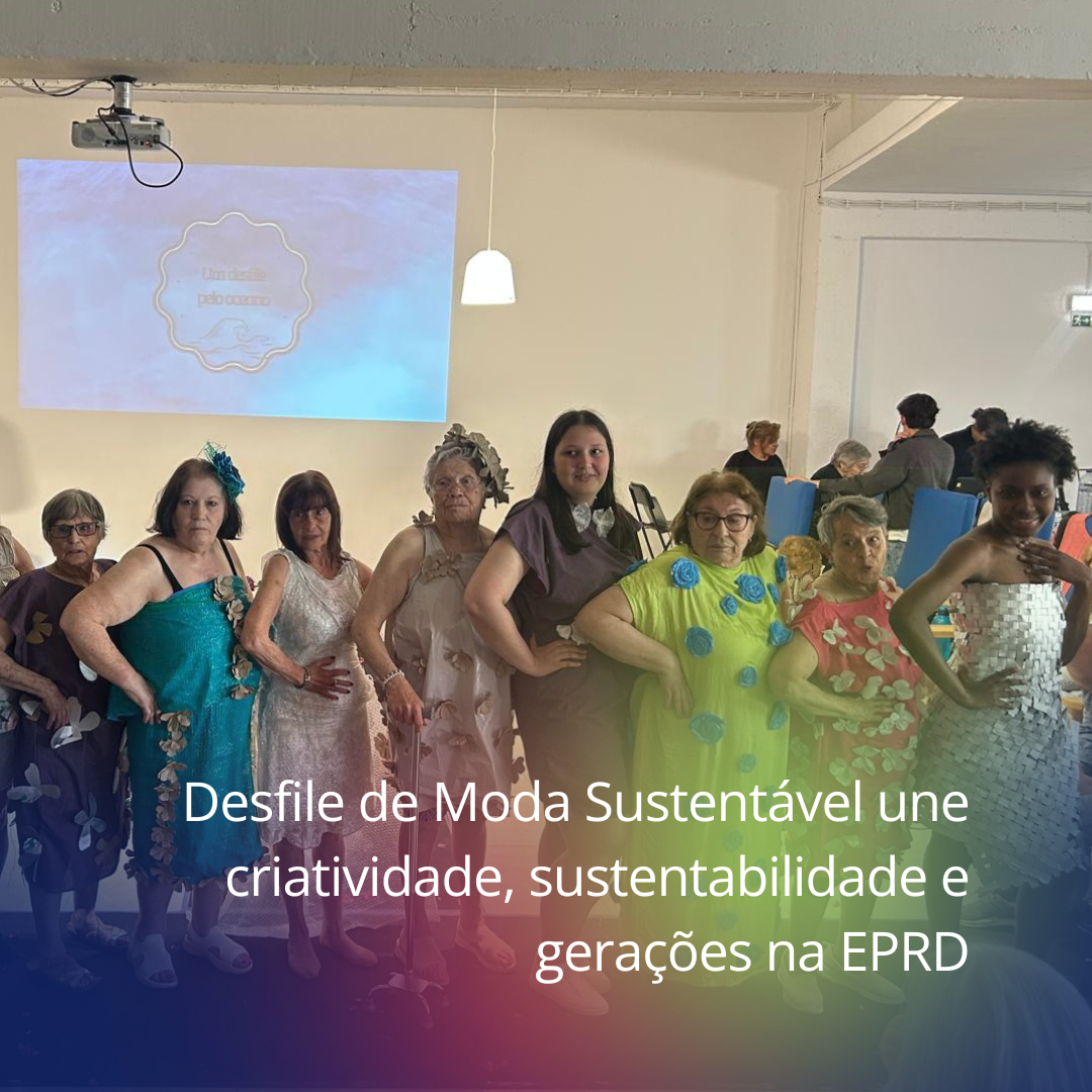 Desfile de Moda Sustentável une criatividade, sustentabilidade e gerações na EPRD